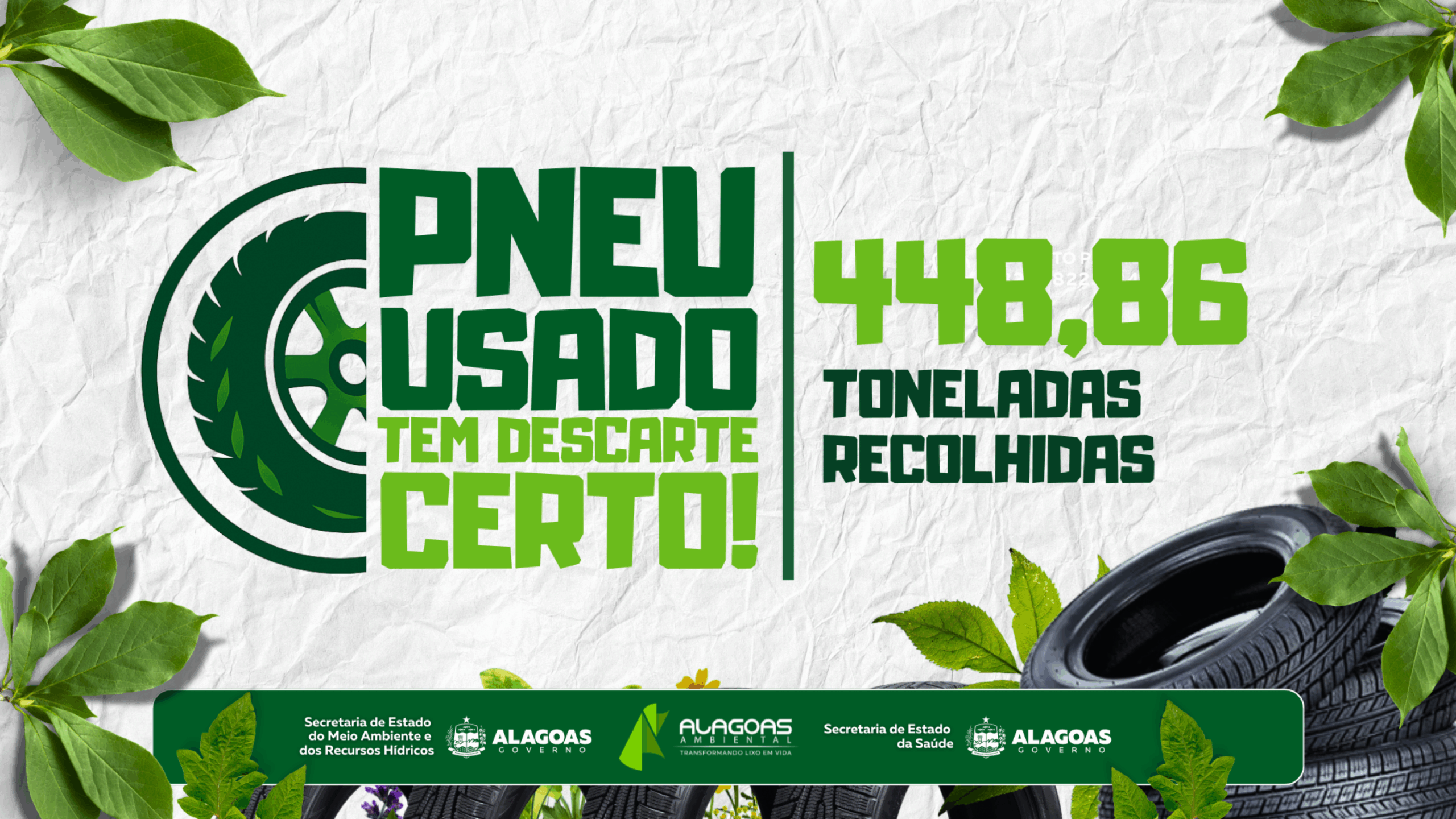 Campanha ‘Pneu usado tem descarte certo’ bate recorde histórico e recolhe 448,86 toneladas em Alagoas