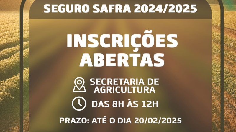 Programa Garantia-Safra está com inscrições abertas para ano agrícola 24/25