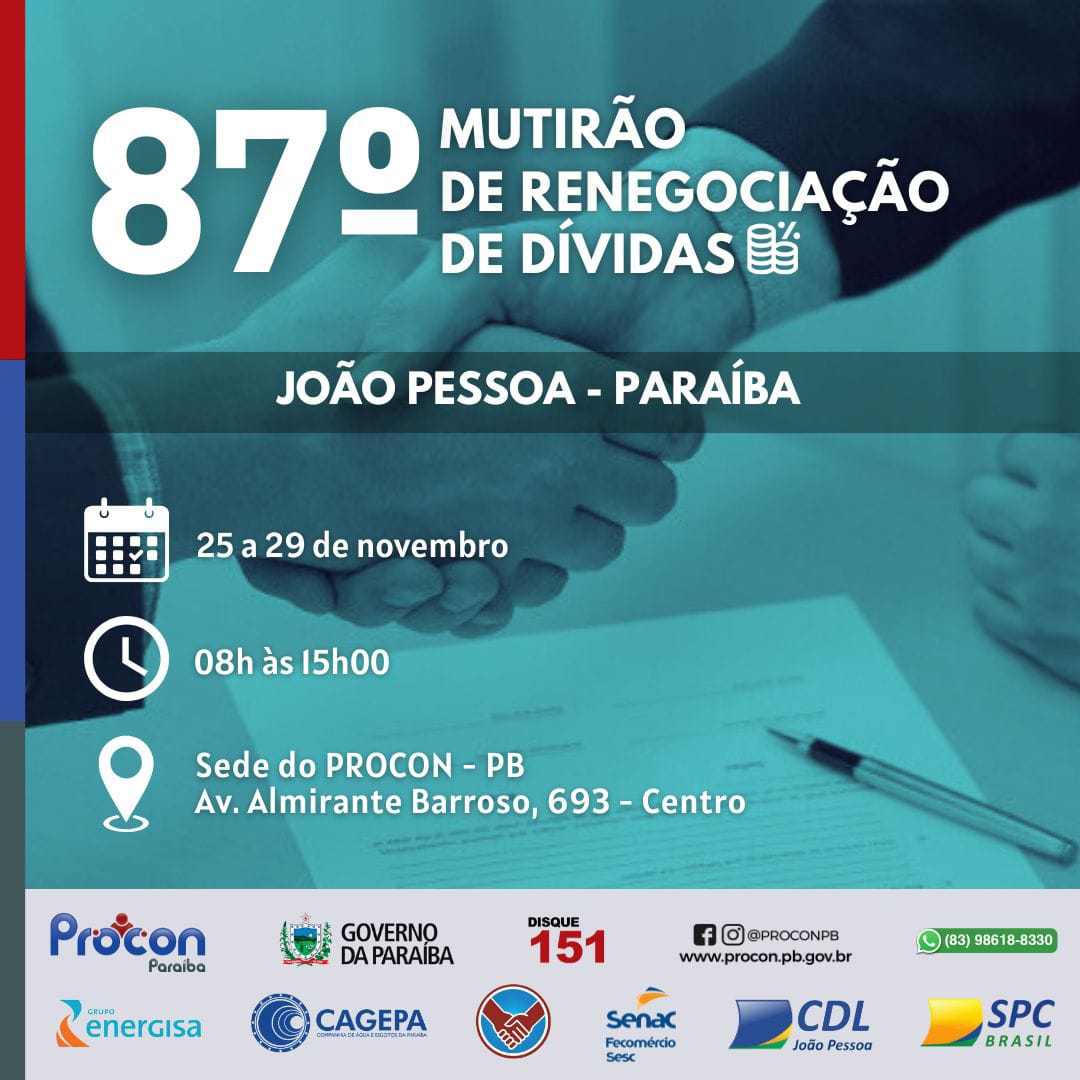 Procon Estadual realiza 87ª Mutirão de Renegociação de Dívidas em João Pessoa na próxima semana