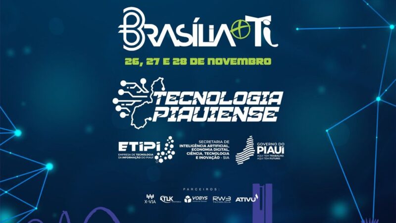 Piauí apresenta avanços tecnológicos implementados no Estado durante o Brasília Mais TI