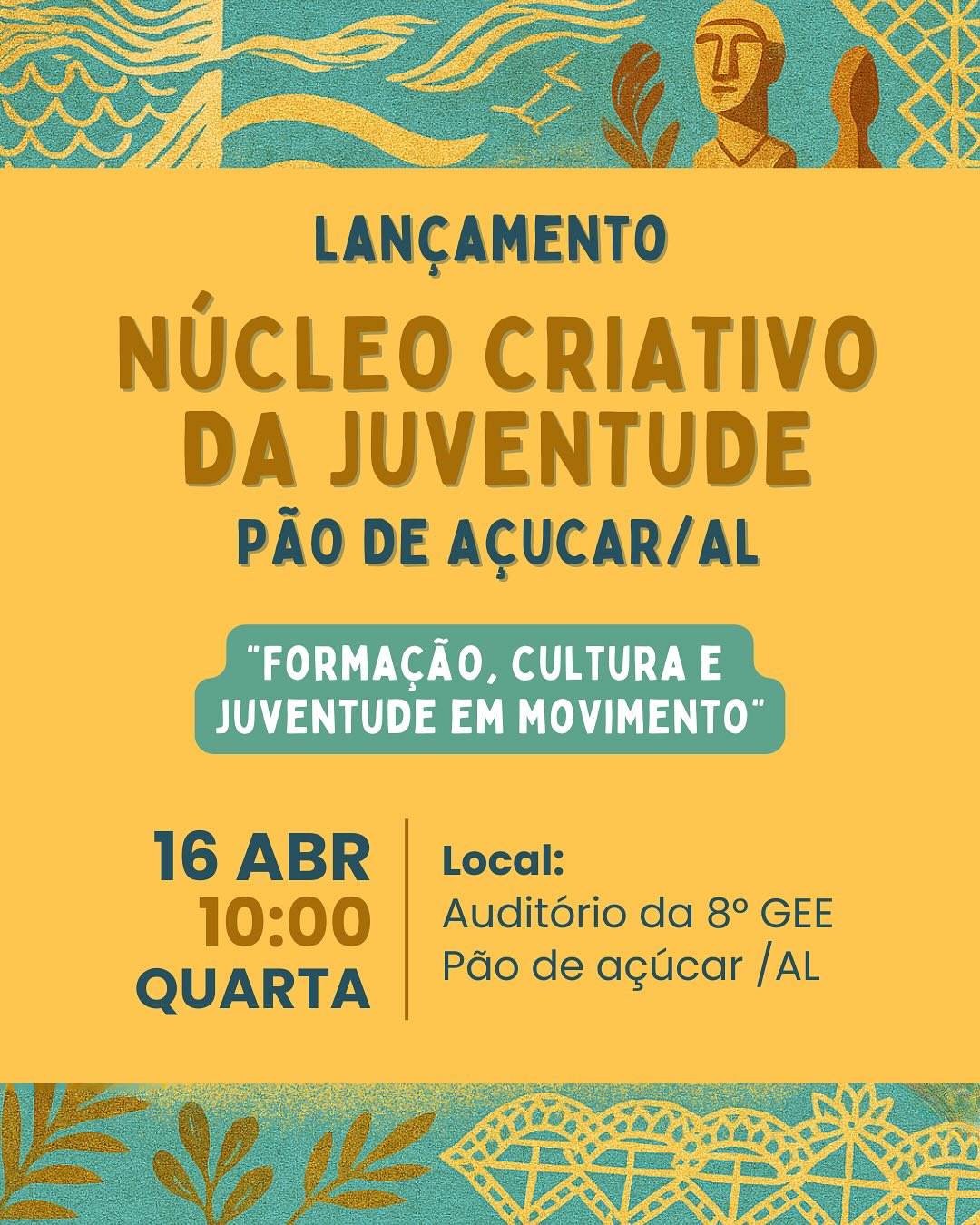 Lançamento do Núcleo Criativo da Juventude de Pão de Açúcar / AL