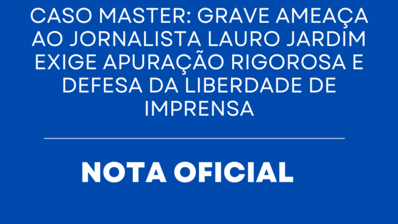 Caso Master: Grave ameaça ao jornalista Lauro Jardim exige apuração rigorosa e defesa da liberdade de imprensa